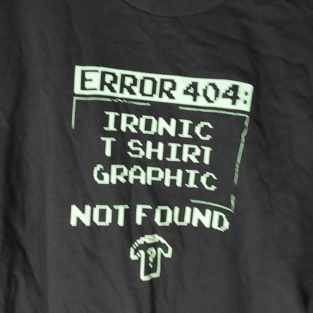 Error 404 Ironic T-Shirt Graphic Essential T-Shirt. Gray With Green Writing - Picture 6 of 11
